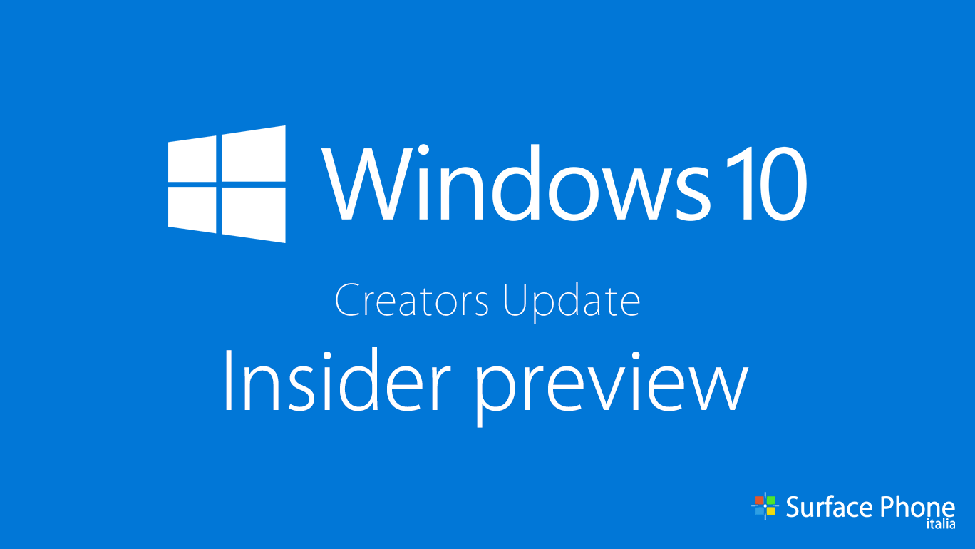 Windows 10 Mobile Creators Update (Feature 2): disponibile la build 15240 [AGG.1 Insider Slow]