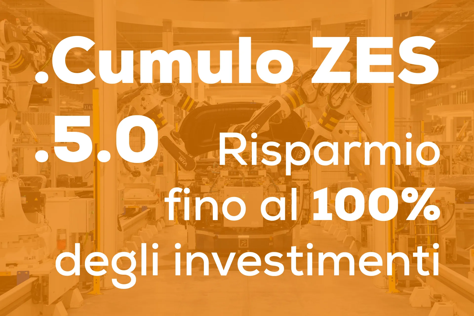 Cumulo ZES e Transizione 5.0: Opportunità di Risparmio fino al 100% degli Investimenti